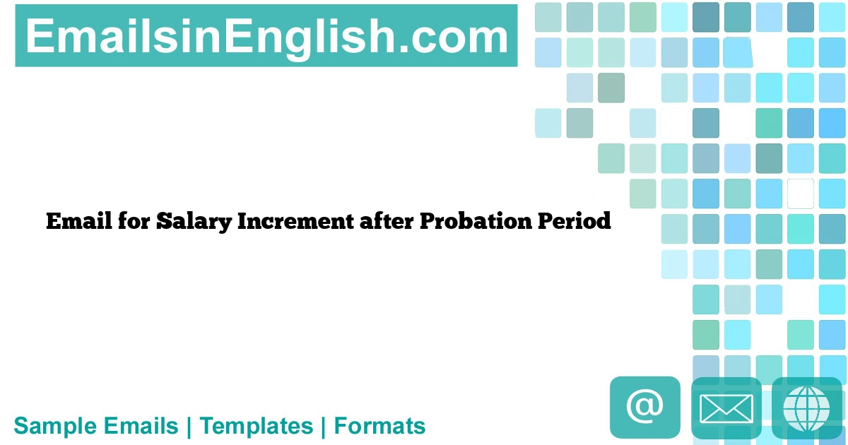 Email for Salary Increment after Probation Period Sample Salary