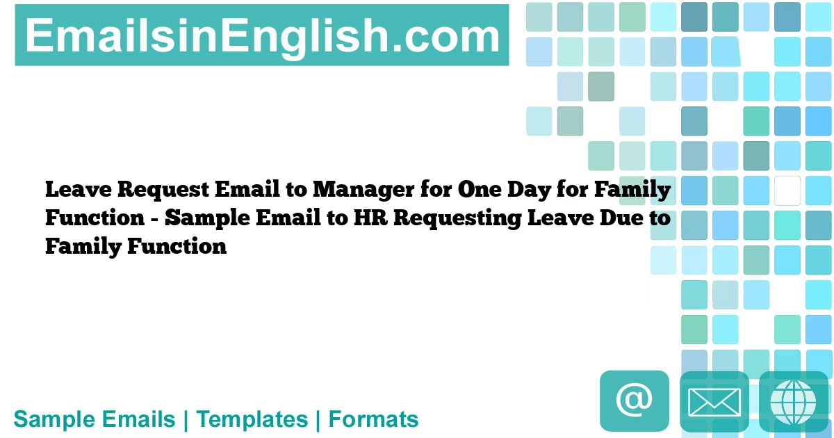 leave request mail to manager for one day family function