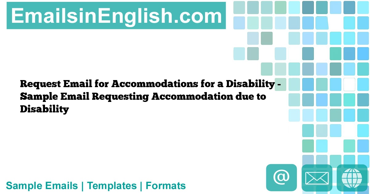 Request Email for for a Disability Sample Email