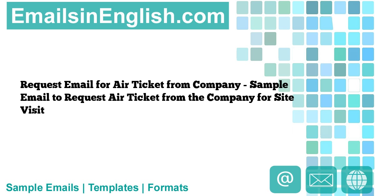 Request Email for Air Ticket from Company Sample Email to Request Air