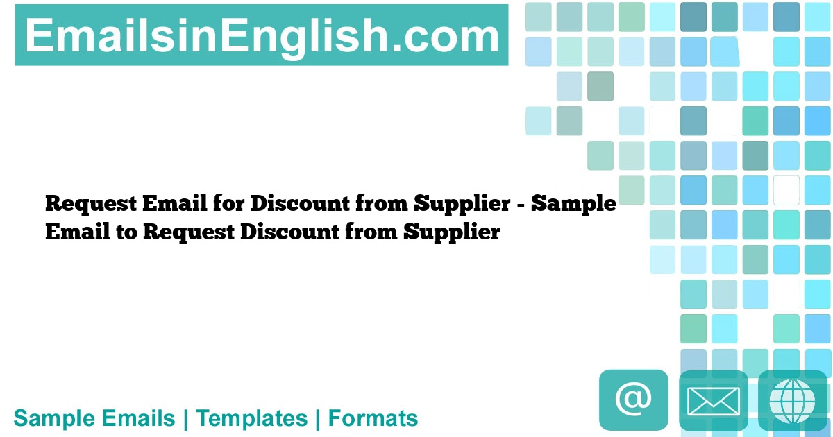 Request Email for Discount from Supplier Sample Email to Request
