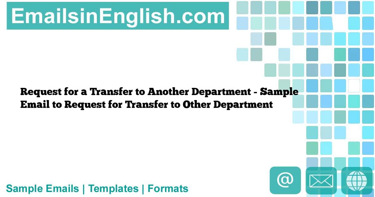 Request for a Transfer to Another Department Sample Email to Request