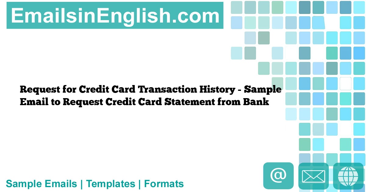 Request for Credit Card Transaction History Sample Email to Request